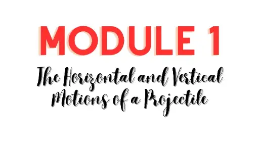 Introductory Course : Module 1 - Projectile Motion